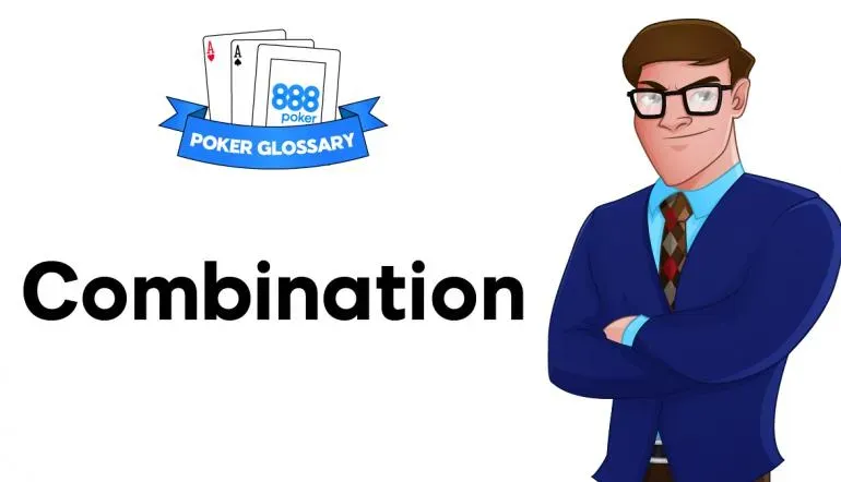 Ce înseamnă Combination la poker ?