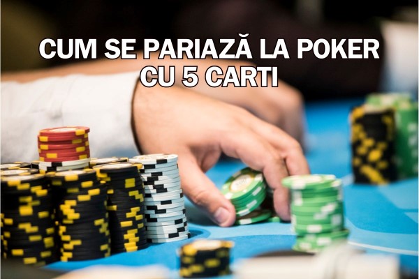 pariuri la poker cu 5 carti