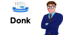Ce înseamnă Donk Bet în poker?