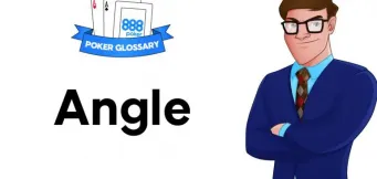 Ce înseamnă Angle în jocul de poker?