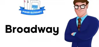 Ce înseamnă Broadway în jocul de poker?