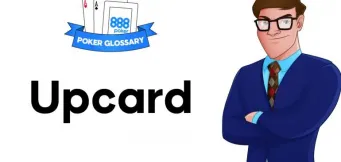 Ce înseamnă Upcard în poker?