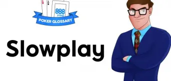 Ce înseamnă Slowplay în poker?