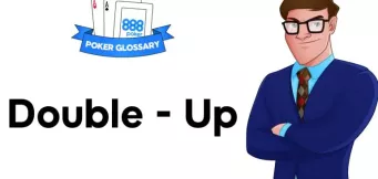 Ce înseamnă Double up poker?