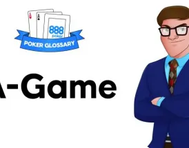 Ce înseamnă A-Game la poker?