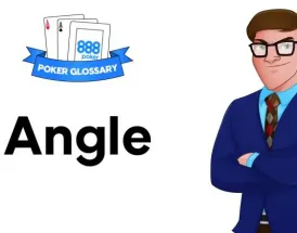 Ce înseamnă Angle în jocul de poker?