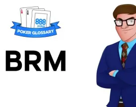 Ce înseamnă BRM la poker?