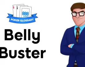 Ce este Belly Buster în poker?