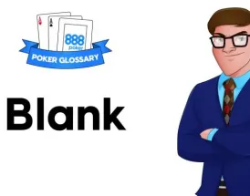 Ce înseamnă Blank la poker?