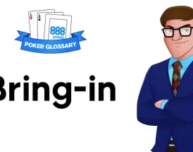 Ce înseamnă Bring-in la poker?