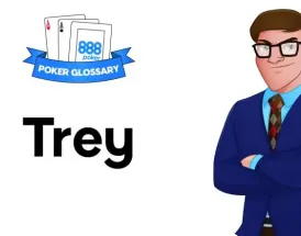 Ce reprezintă Trey în poker?
