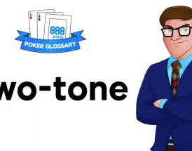 Ce înseamnă Two-tone în poker?