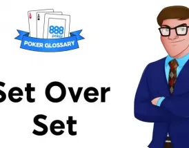 Ce înseamnă Set Over Set în poker?
