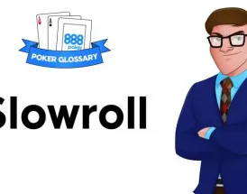 Ce înseamnă Slowroll în poker?