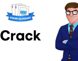 Ce înseamnă Crack la poker?