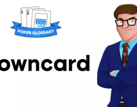 Ce înseamnă downcard la poker