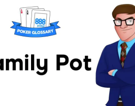 Ce înseamnă Family Pot la poker?