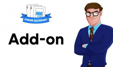 Ce este Add-on la poker?