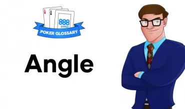 Ce înseamnă Angle în jocul de poker?