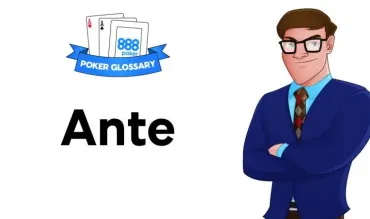 Ce înseamnă Ante la poker?