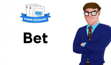 Ce înseamnă Bet la poker?
