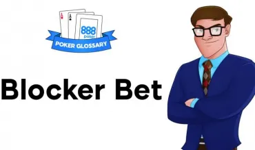 Ce este un Blocker Bet la poker?