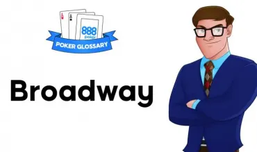 Ce înseamnă Broadway în jocul de poker?