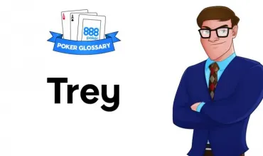 Ce reprezintă Trey în poker?