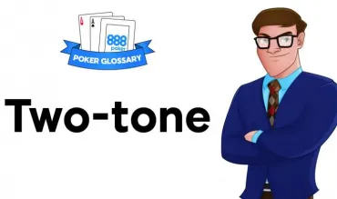 Ce înseamnă Two-tone în poker?