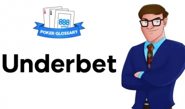 Ce reprezintă un Underbet în poker?