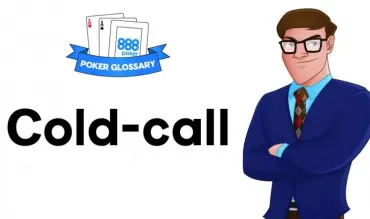 Ce înseamnă Cold-Call la poker ?