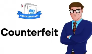 Ce înseamnă Counterfeit la poker?