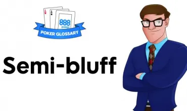 Ce reprezintă un Semi-bluff la poker?