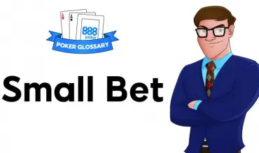 Ce înseamnă Small Bet în poker?